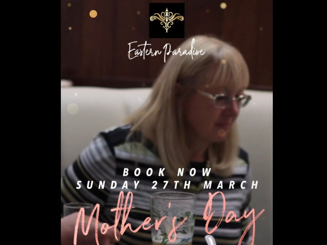 Mothers Day At Eastern Paradise Mothers Day At Eastern Paradise